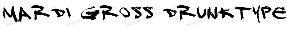 Mardi Gross Drunktype字体转换